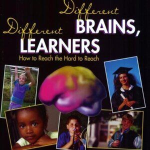 Different Brains, Different Learners: How to Reach the Hard to Reach